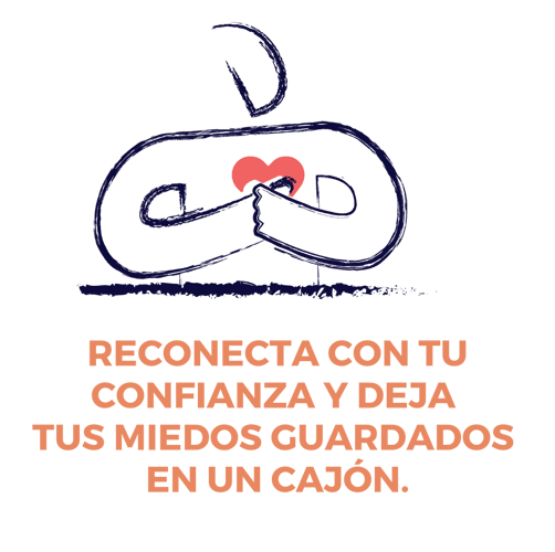 Reconecta con tu confianza y deja tus miedos guardados en un cajón.